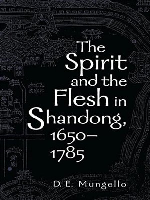 The Spirit And The Flesh In Shandong, 1650-1785-..