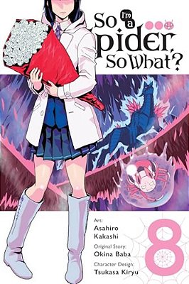 So I'm A Spider, So What?, Vol. 8 (Manga): Volume 8-..