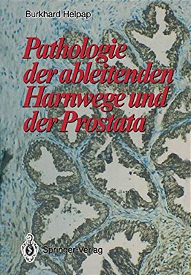 Pathologie Der Ableitenden Harnwege Und Der Prostata-..