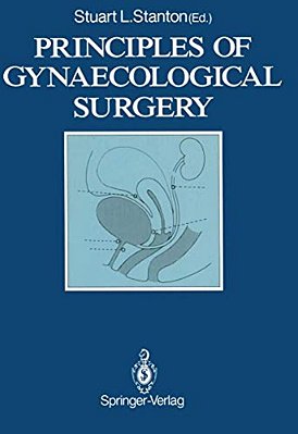 Principles Of Gynaecological Surgery-..