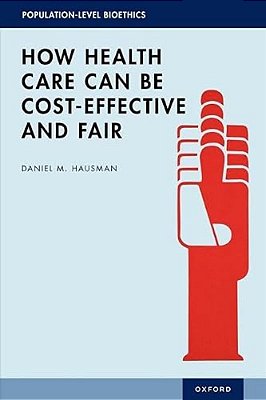 How Health Care Can Be Cost-Effective And Fair-..