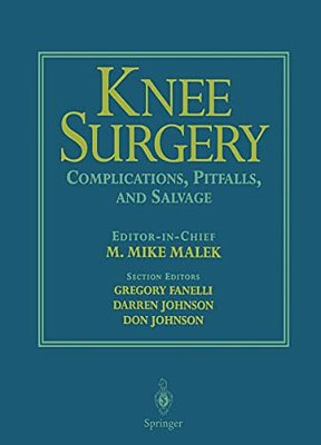 Knee Surgery: Complications, Pitfalls, And Salvage-..