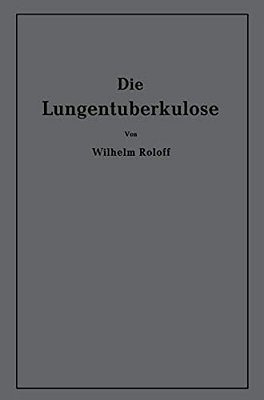 Die Lungentuberkulose: Eine Einführung-..