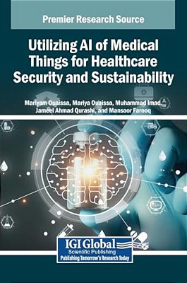 Utilizing Ai Of Medical Things For Healthcare Security And Sustainability-..