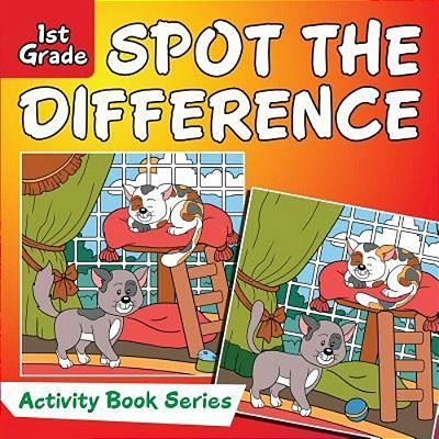 Spot The Difference: 1ST Grade Activity Book Series-..