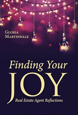 Finding Your Joy: Real Estate Agent Reflections-..