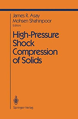 High-Pressure Shock Compression Of Solids-..