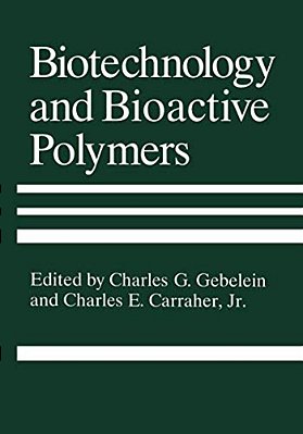 Biotechnology And Bioactive Polymers-..