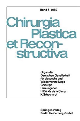 Organ Der Deutschen Gesellschaft Für Plastische Und Wiederherstellungs-Chirurgie-..
