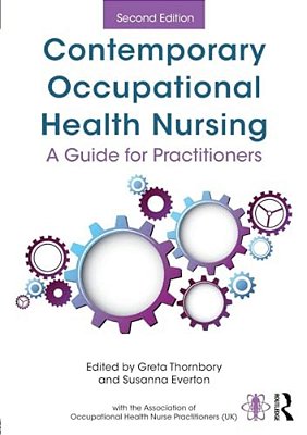 Contemporary Occupational Health Nursing: A Guide For Practitioners-..