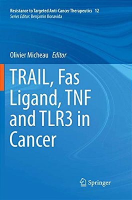 Trail, Fas Ligand, Tnf And TLR3 In Cancer-..