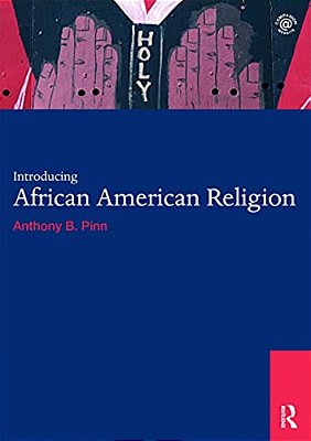 Introducing African American Religion-..