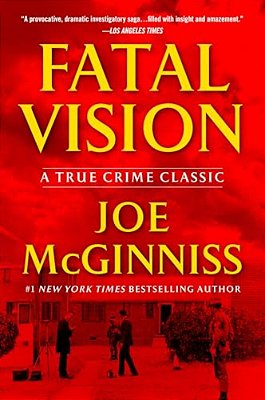Fatal Vision: A True Crime Classic-..