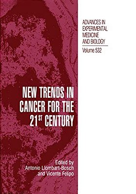 New Trends In Cancer For The 21St Century: Proceedings Of The International Symposium On Cancer: New Trends In Cancer For The 21St Century, Held Novem-..