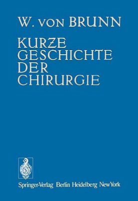 Kurze Geschichte Der Chirurgie-..