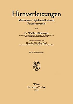 Hirnverletzungen: Mechanismus, Spätkomplikationen, Funktionswandel-..