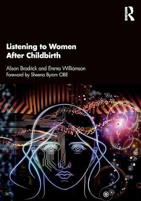 Listening To Women After Childbirth-..