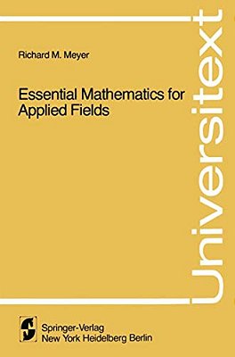 Essential Mathematics For Applied Fields-..
