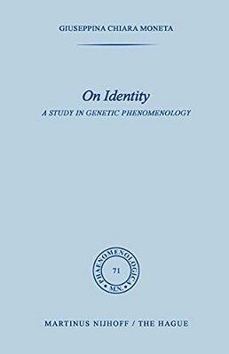On Identity: A Study In Genetic Phenomenology-..