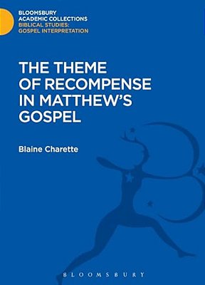 The Theme Of Recompense In Matthew's Gospel-..