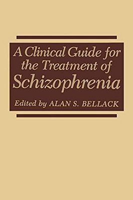 A Clinical Guide For The Treatment Of Schizophrenia-..