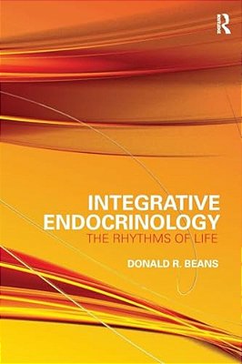 Integrative Endocrinology: The Rhythms Of Life-..