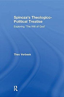 Spinoza's Theologico-Political Treatise: Exploring 'The Will Of God'-..
