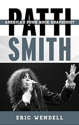 Patti Smith: America's Punk Rock Rhapsodist-..