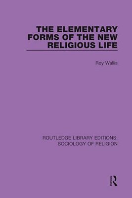 The Elementary Forms Of The New Religious Life-..