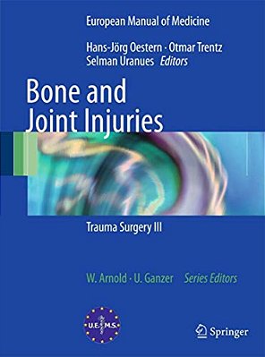 Bone And Joint Injuries: Trauma Surgery III-..