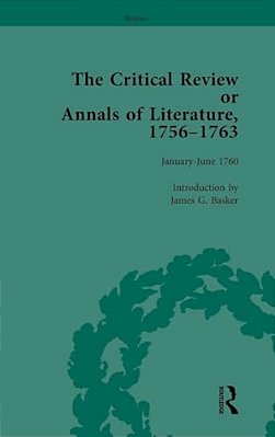 The Critical Review Or Annals Of Literature, 1756-1763 Vol 9-..
