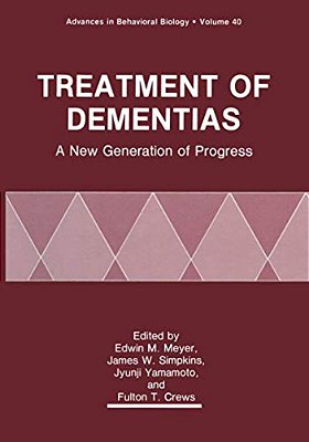 Treatment Of Dementias: A New Generation Of Progress-..