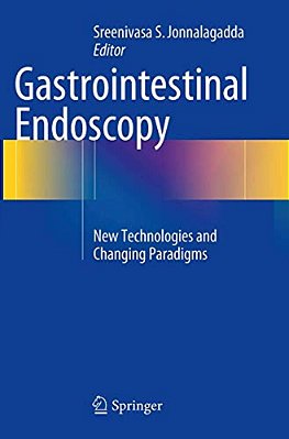 Gastrointestinal Endoscopy: New Technologies And Changing Paradigms-..