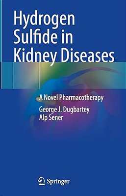 Hydrogen Sulfide In Kidney Diseases: A Novel Pharmacotherapy-..
