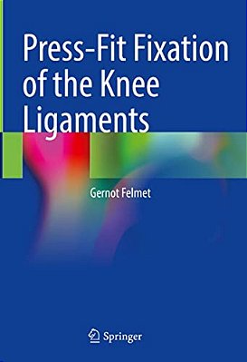 Press-Fit Fixation Of The Knee Ligaments-..
