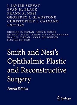 Smith And Nesi's Ophthalmic Plastic And Reconstructive Surgery-..