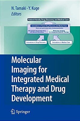 Molecular Imaging For Integrated Medical Therapy And Drug Development-..