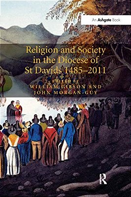 Religion And Society In The Diocese Of St Davids 1485-2011-..