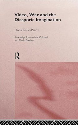 Video, War And The Diasporic Imagination-..