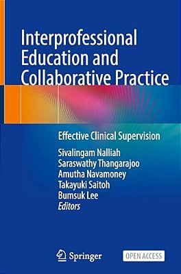 Interprofessional Education And Collaborative Practice: Effective Clinical Supervision-..