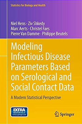 Modeling Infectious Disease Parameters Based On Serological And Social Contact Data: A Modern Statistical Perspective-..