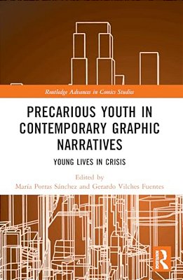 Precarious Youth In Contemporary Graphic Narratives: Young Lives In Crisis-..