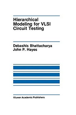 Hierarchical Modeling For Vlsi Circuit Testing-..
