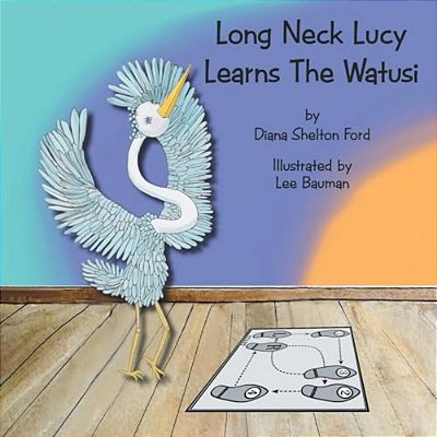 Long Neck Lucy Learns The Watusi-..