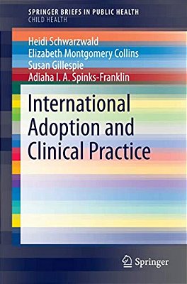 International Adoption And Clinical Practice-..