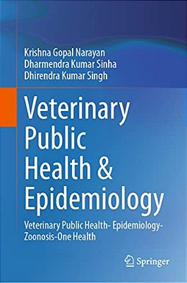 Veterinary Public Health & Epidemiology: Veterinary Public Health- Epidemiology-Zoonosis-one Health-..