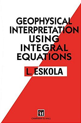 Geophysical Interpretation Using Integral Equations-..