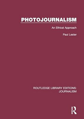 Photojournalism: An Ethical Approach-..