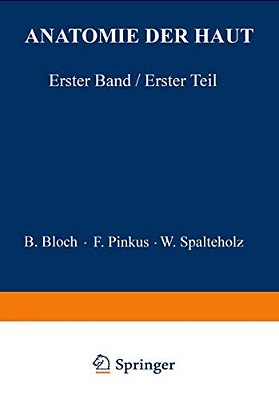 Anatomie Der Haut: Erster Band, Erster Teil-..