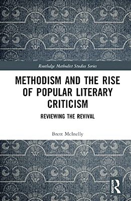 Methodism And The Rise Of Popular Literary Criticism: Reviewing The Revival-..